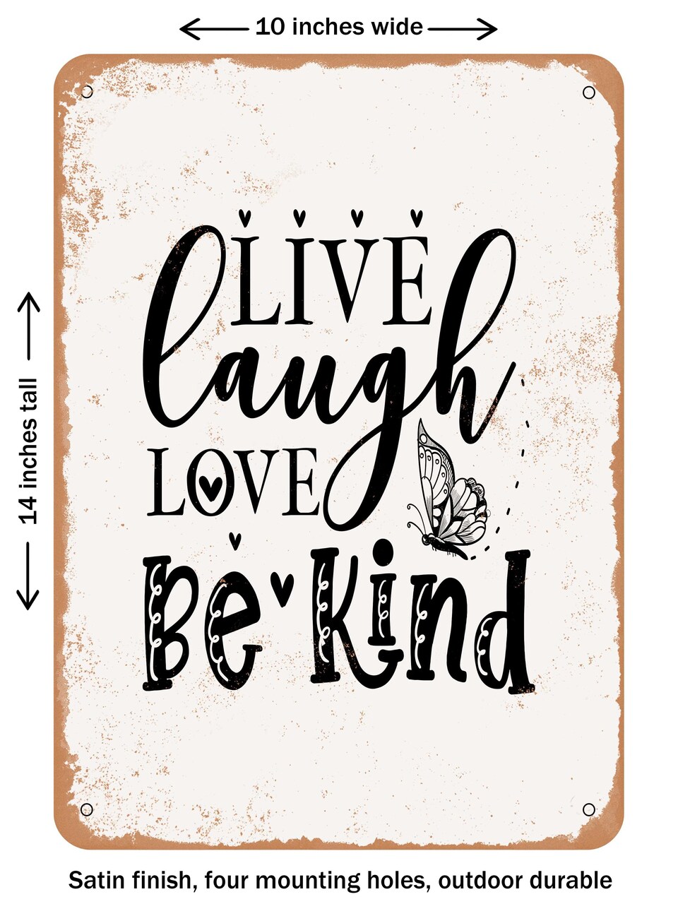 DECORATIVE METAL SIGN - Live Laugh Love Be Kind - Vintage Rusty Look